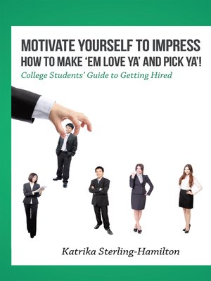 cover image of Motivate Yourself to Impress How to Make 'Em Love Ya'                                 and Pick Ya'!